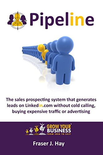 Book Cover Pipeline: The sales prospecting system that generates leads on Linkedin without cold calling, buying expensive traffic or advertising