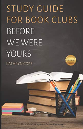 Book Cover Study Guide for Book Clubs: Before We Were Yours (Study Guides for Book Clubs)