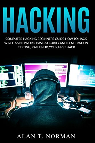 Book Cover Computer Hacking Beginners Guide: How to Hack Wireless Network, Basic Security and Penetration Testing, Kali Linux, Your First Hack