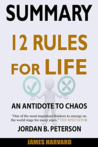 Book Cover SUMMARY 12 Rules For Life: An Antidote To Chaos