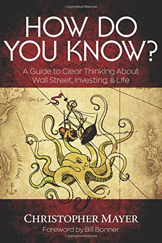 Book Cover How Do You Know?: A Guide to Clear Thinking About Wall Street, Investing & Life