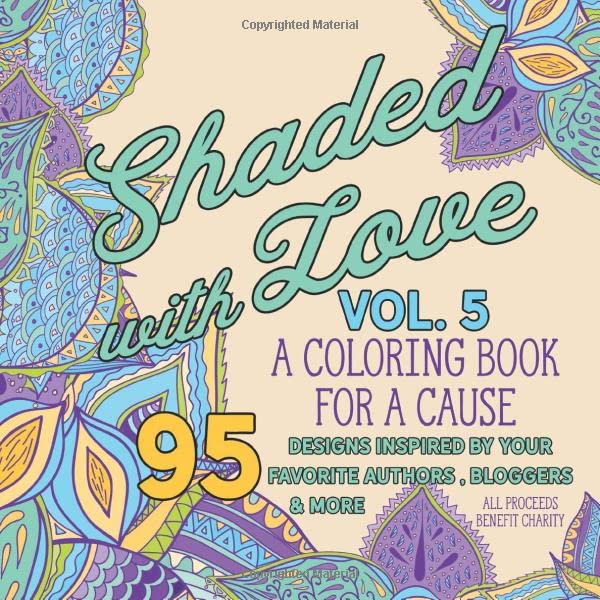 Book Cover Shaded with Love Volume 5: Coloring Book for a Cause
