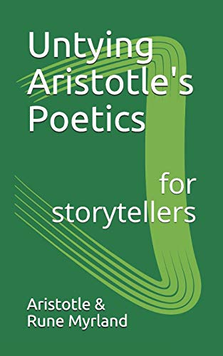 Book Cover Untying Aristotle's Poetics for Storytellers