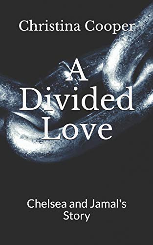 Book Cover A Divided Love: Chelsea and Jamal's Story