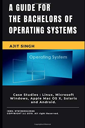 Book Cover A guide for the bachelors of Operating System
