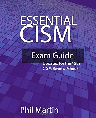 Book Cover Essential CISM: Updated for the 15th Edition CISM Review Manual