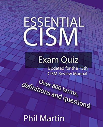 Book Cover Essential CISM Exam Quiz: Updated for the 15th Edition CISM Review Manual
