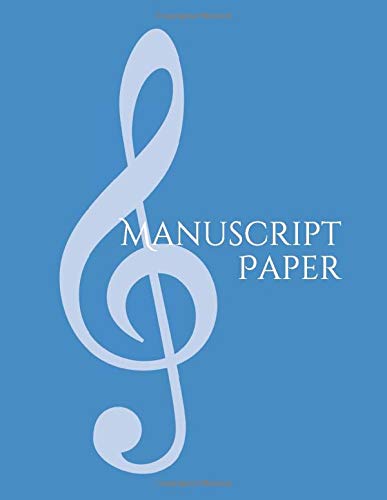 Book Cover Manuscript Paper: Blank Music Sheets, 12 Staff Paper, 96 Pages, Blue