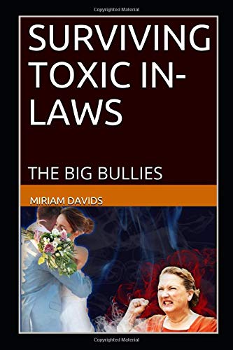 Book Cover SURVIVING TOXIC IN-LAWS: THE BIG BULLIES