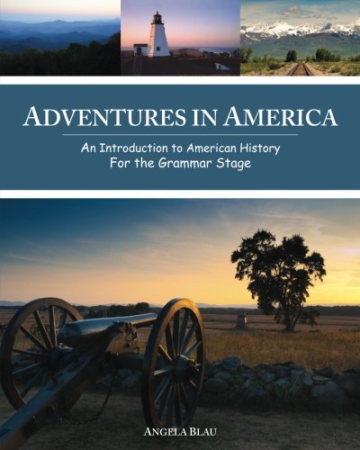 Book Cover Adventures in America: An Introduction to American History for the Grammar Stage