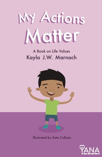 Book Cover My Actions Matter: A Book on Life Values (Can-Do Kids Series)
