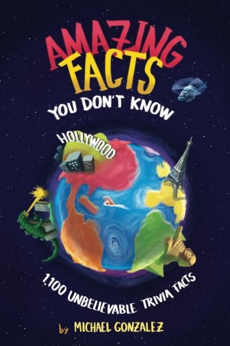 Book Cover Amazing Facts You Don't Know: 1,100 Unbelievable Trivia Facts