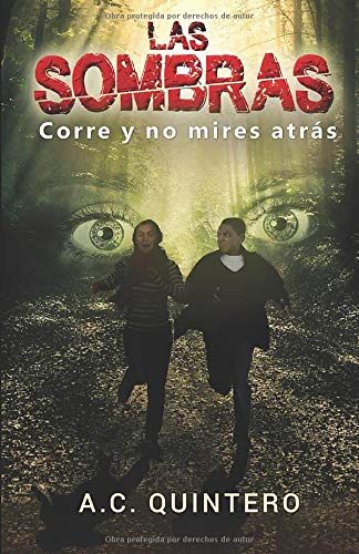 Book Cover Las sombras: Corre y no mires atras (Las apariencias enga?an) (Spanish Edition)