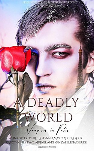 Book Cover A Deadly World: Vampires in Paris (Volume 1)