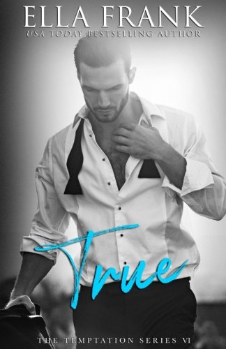 Book Cover True (Temptation Series) (Volume 6)