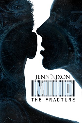 Book Cover MIND: The Fracture (The MIND Series) (Volume 6)