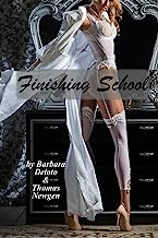 Book Cover Finishing School: A Boy Is Sent to a Girls' Finishing School - An LGBT Romance