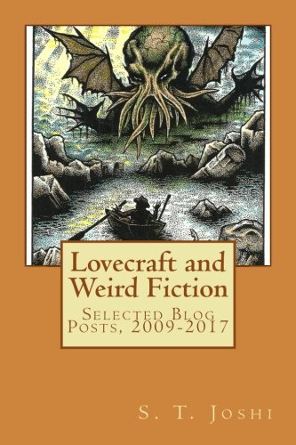 Book Cover Lovecraft and Weird Fiction: Selected Blog Posts, 2009-2017