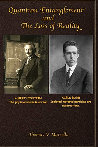 Book Cover Quantum Entanglement and The Loss of Reality