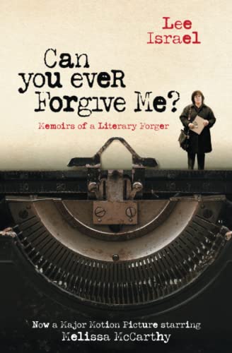 Book Cover Can You Ever Forgive Me?: Memoirs of a Literary Forger
