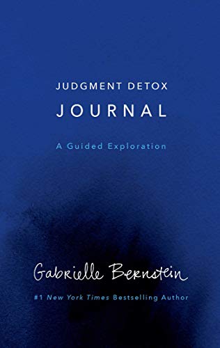 Book Cover Judgment Detox Journal: A Guided Exploration to Release the Beliefs That Hold you Back From Living a Better Life