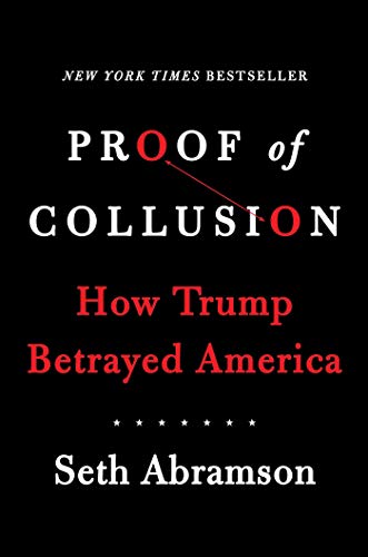 Book Cover Proof of Collusion: How Trump Betrayed America