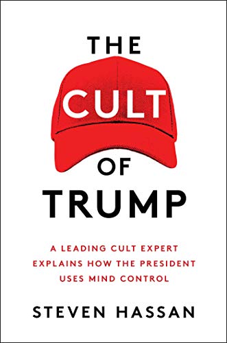 Book Cover The Cult of Trump: A Leading Cult Expert Explains How the President Uses Mind Control