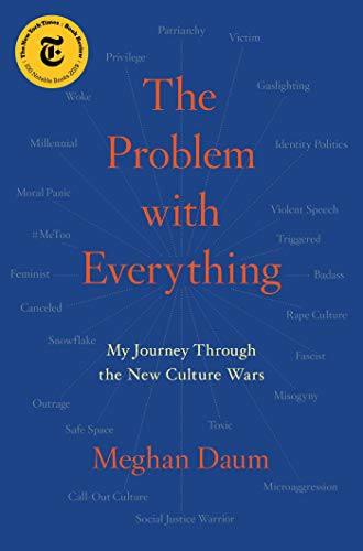 Book Cover The Problem with Everything: My Journey Through the New Culture Wars