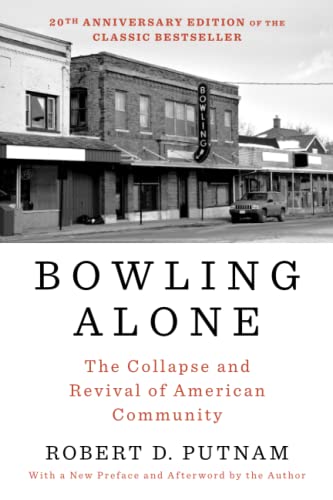 Book Cover Bowling Alone: Revised and Updated: The Collapse and Revival of American Community