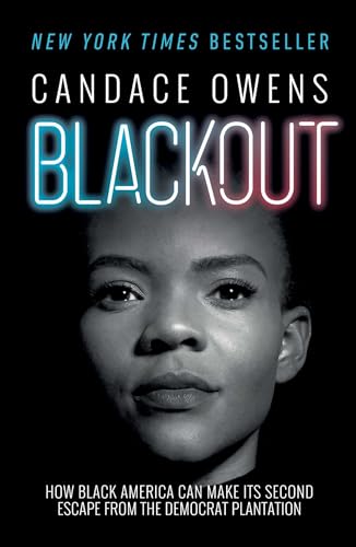 Book Cover Blackout: How Black America Can Make Its Second Escape from the Democrat Plantation