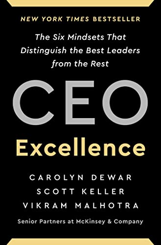 Book Cover CEO Excellence: The Six Mindsets That Distinguish the Best Leaders from the Rest