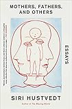 Mothers, Fathers, and Others: Essays