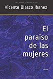 El paraiso de las mujeres (Spanish Edition)