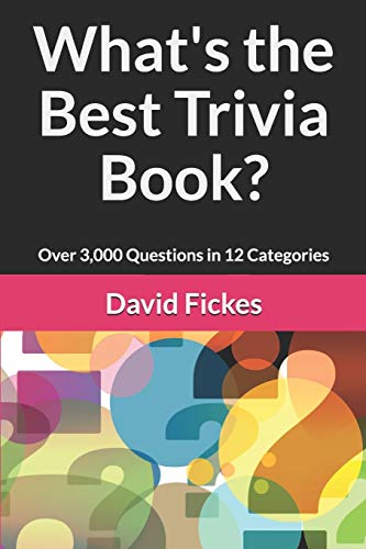 Book Cover What's the Best Trivia Book?: Over 3,000 Questions in 12 Categories
