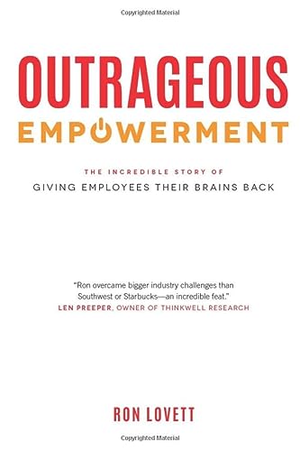 Book Cover Outrageous Empowerment: The Incredible Story of Giving Employees Their Brains Back