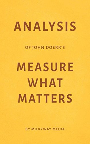 Book Cover Analysis of John Doerr’s Measure What Matters by Milkyway Media