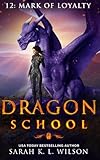 Dragon School: Mark of Loyalty