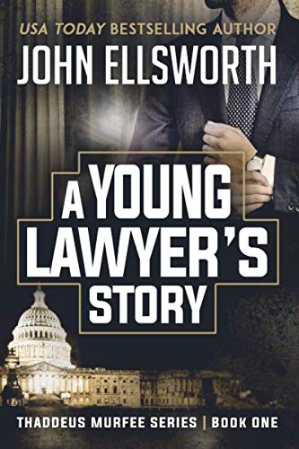Book Cover A Young Lawyer's Story (Thaddeus Murfee Legal Thrillers)