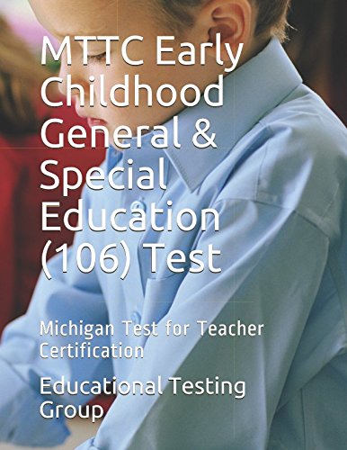 Book Cover MTTC Early Childhood General & Special Education (106) Test: Michigan Test for Teacher Certification