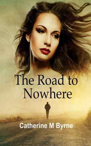 Book Cover The Road to Nowhere: from the author of Follow the Dove and The Broken Horizon