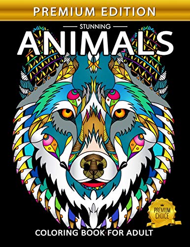Book Cover Stunning Animals: Adults Coloring Book Stress Relieving Unique Design