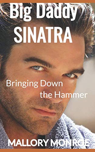 Book Cover Big Daddy Sinatra: Bringing Down the Hammer
