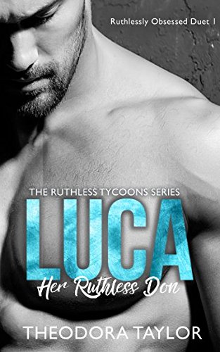 Book Cover LUCA - Her Ruthless Don: Ruthlessly Obsessed Duet 1 (Ruthless Tycoons)