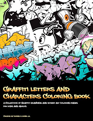 Book Cover Graffiti Letters and Characters Coloring book: best street art coloring books for grownups & kids who love graffiti | perfect for graffiti artists & amateur artist alike (coloring books for artists)