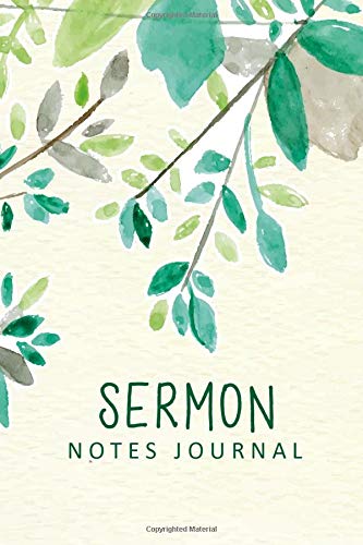 Book Cover Sermon Notes Journal: Green Watercolor Leaves Personal Organize Notes and Motivations Write Record Remember And Reflect Scripture Notes & Key points Church Notebook (Religion & Spirituality)