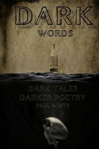 Book Cover Dark Words: Dark tales, Darker poetry
