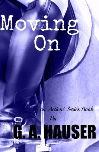 Book Cover Moving On: Book 27 of the Action! Series (Volume 27)
