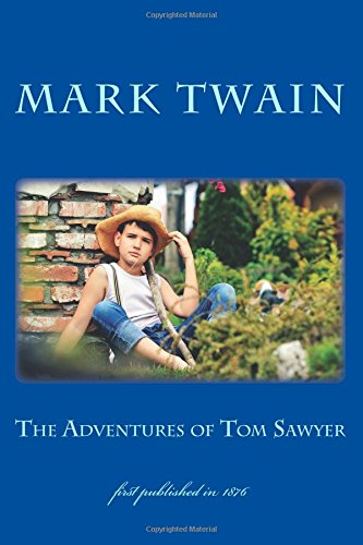Book Cover The Adventures of Tom Sawyer: illustrated - first published in 1876 (1st. Page Classics)