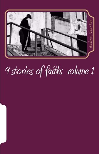 Book Cover 9 stories of faith: (Volume 1)