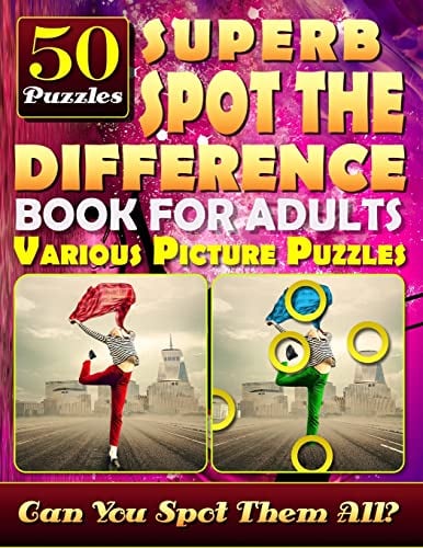 Book Cover Superb Spot the Difference Book for Adults: Various Picture Puzzles.: Can You Really Find All the Differences?